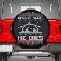 Spoiler Alert He Dies Spare Tire Cover Funny Nativity Scene Dark Humor Ugly Xmas - Wonder Print Shop