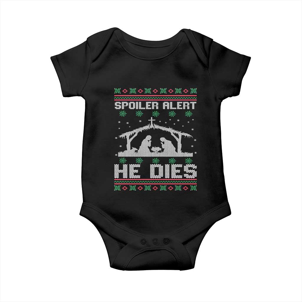 Spoiler Alert He Dies Baby Onesie Funny Nativity Scene Dark Humor Ugly Xmas - Wonder Print Shop