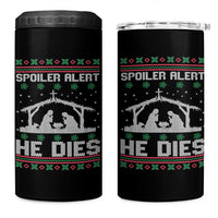 Spoiler Alert He Dies 4 in 1 Can Cooler Tumbler Funny Nativity Scene Dark Humor Ugly Xmas - Wonder Print Shop