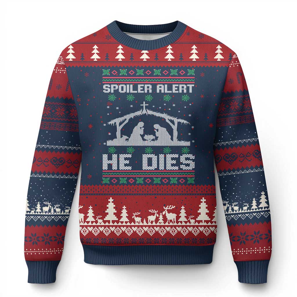 Spoiler Alert He Dies Ugly Christmas Sweater Funny Nativity Scene Dark Humor Ugly Xmas - Wonder Print Shop