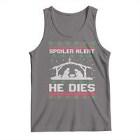 Spoiler Alert He Dies Tank Top Funny Nativity Scene Dark Humor Ugly Xmas - Wonder Print Shop
