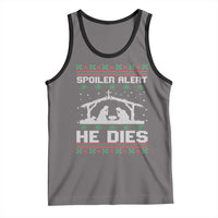 Spoiler Alert He Dies Tank Top Funny Nativity Scene Dark Humor Ugly Xmas - Wonder Print Shop