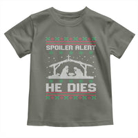 Spoiler Alert He Dies Toddler T Shirt Funny Nativity Scene Dark Humor Ugly Xmas - Wonder Print Shop