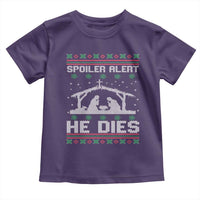 Spoiler Alert He Dies Toddler T Shirt Funny Nativity Scene Dark Humor Ugly Xmas - Wonder Print Shop