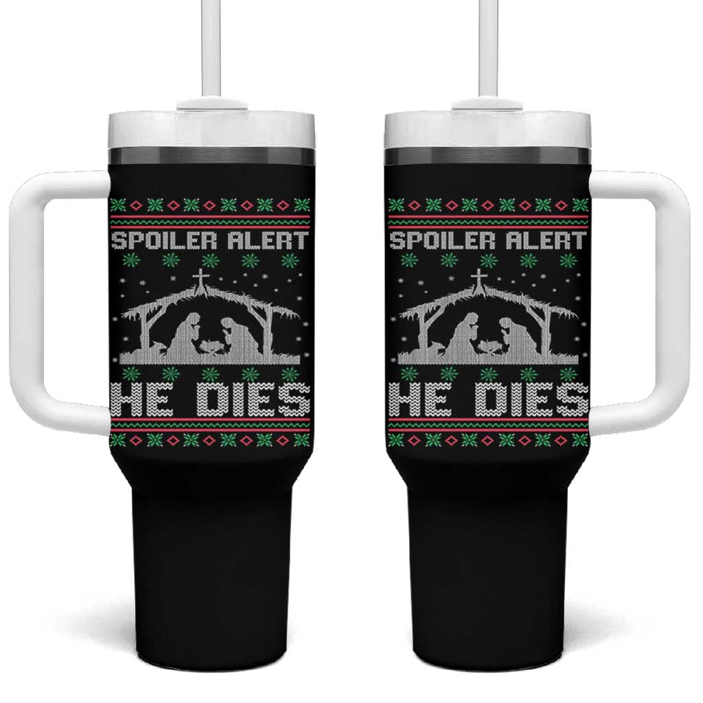 Spoiler Alert He Dies Tumbler With Handle Funny Nativity Scene Dark Humor Ugly Xmas - Wonder Print Shop