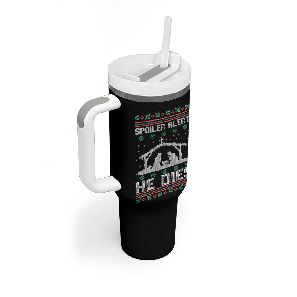 Spoiler Alert He Dies Tumbler With Handle Funny Nativity Scene Dark Humor Ugly Xmas - Wonder Print Shop