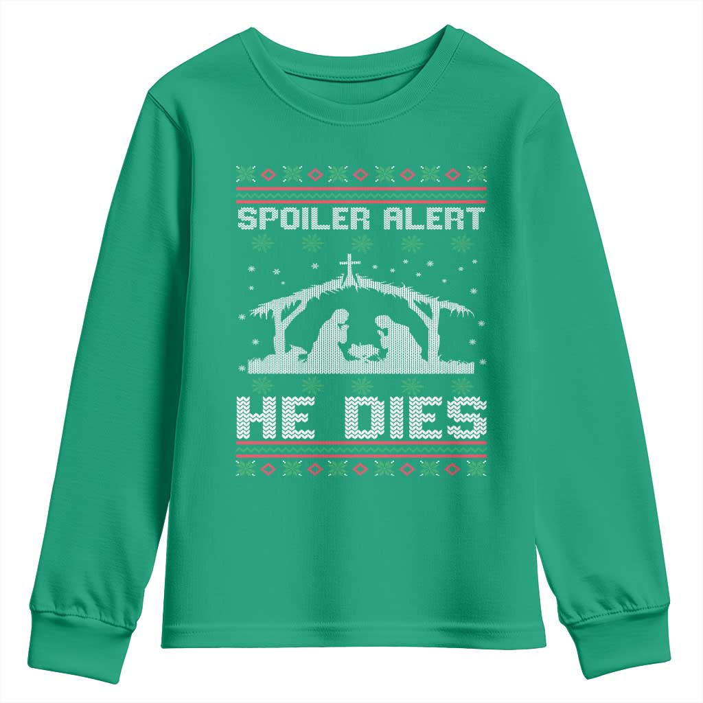 Spoiler Alert He Dies Youth Sweatshirt Funny Nativity Scene Dark Humor Ugly Xmas - Wonder Print Shop