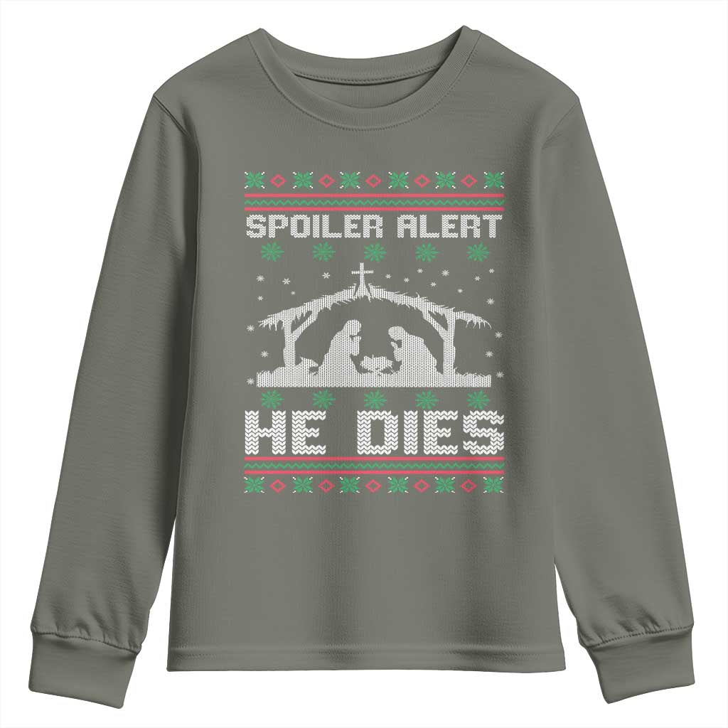 Spoiler Alert He Dies Youth Sweatshirt Funny Nativity Scene Dark Humor Ugly Xmas - Wonder Print Shop