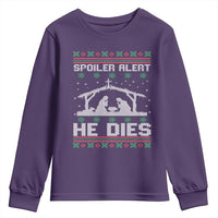 Spoiler Alert He Dies Youth Sweatshirt Funny Nativity Scene Dark Humor Ugly Xmas - Wonder Print Shop
