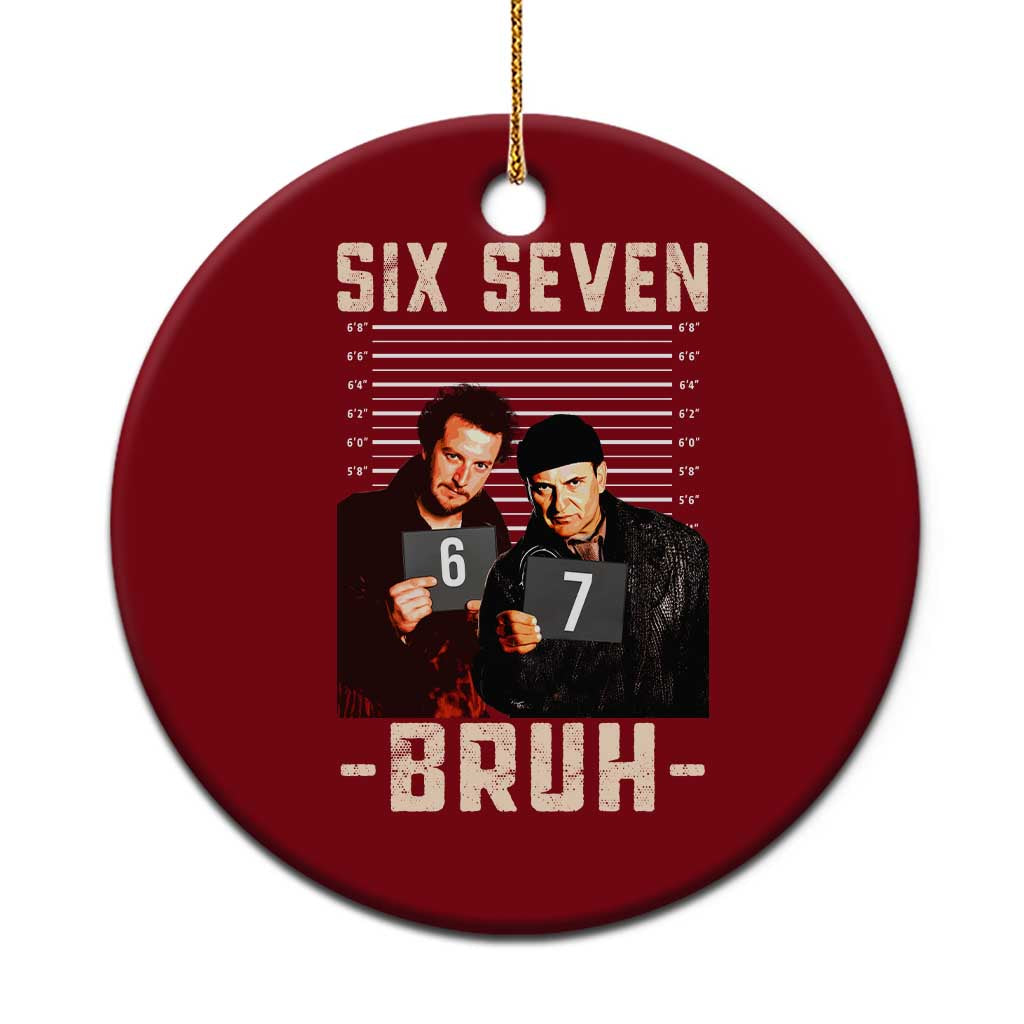 Funny 6 7 Meme Ceramic Ornament Retro Home Christmas Movie Alone - Wonder Print Shop