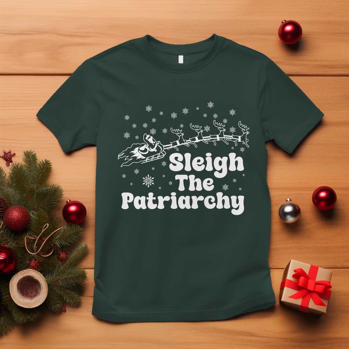 Sleigh The Patriarchy T Shirt Christmas Feminist Womens Rights - Wonder Print Shop