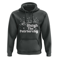 Sleigh The Patriarchy Hoodie Christmas Feminist Womens Rights - Wonder Print Shop