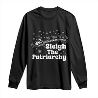 Sleigh The Patriarchy Long Sleeve Shirt Christmas Feminist Womens Rights - Wonder Print Shop