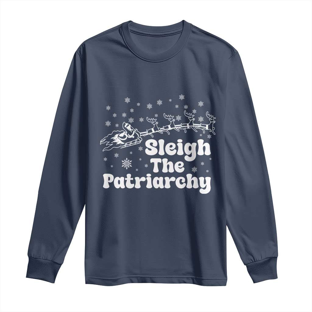 Sleigh The Patriarchy Long Sleeve Shirt Christmas Feminist Womens Rights - Wonder Print Shop