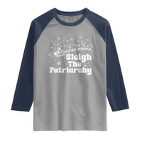 Sleigh The Patriarchy Raglan Shirt Christmas Feminist Womens Rights - Wonder Print Shop
