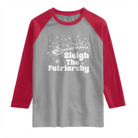 Sleigh The Patriarchy Raglan Shirt Christmas Feminist Womens Rights - Wonder Print Shop