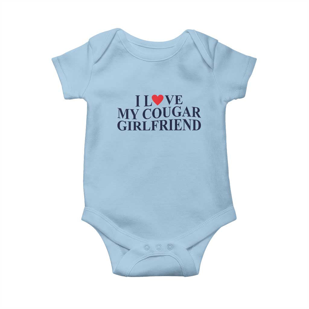 I Love My Cougar Girlfriend Baby Onesie Funny Gift for Him Boyfriend Valentine