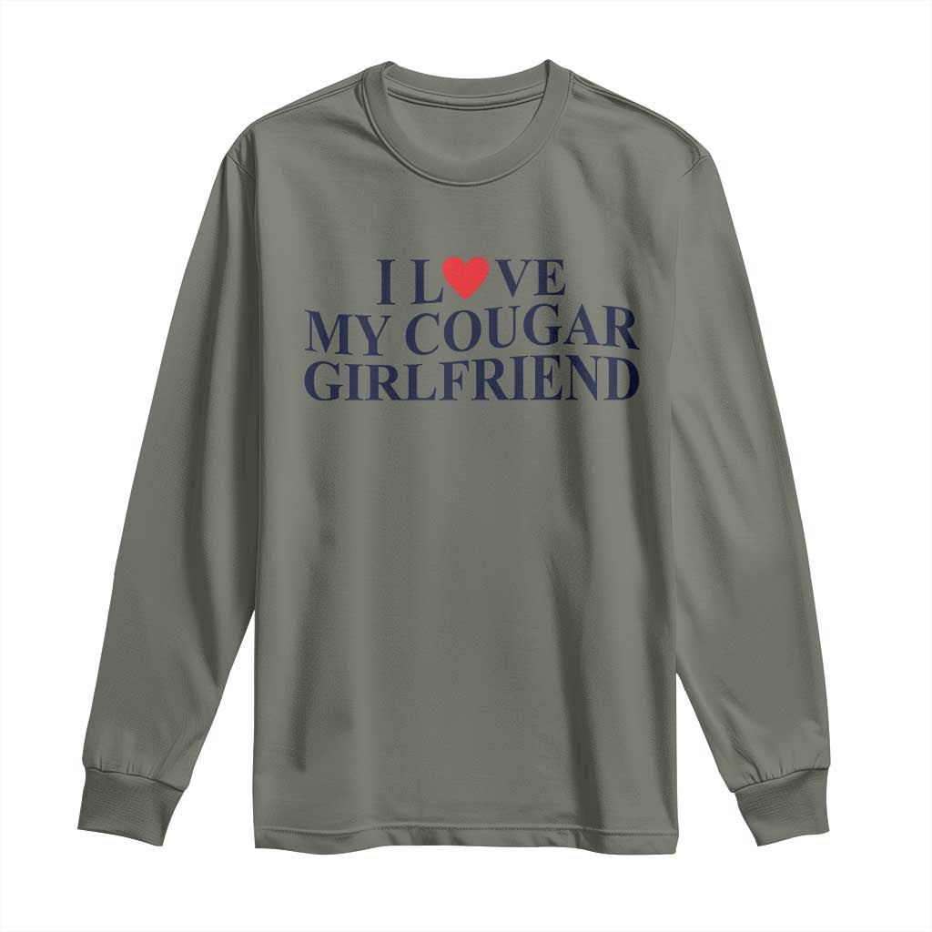 I Love My Cougar Girlfriend Long Sleeve Shirt Funny Gift for Him Boyfriend Valentine