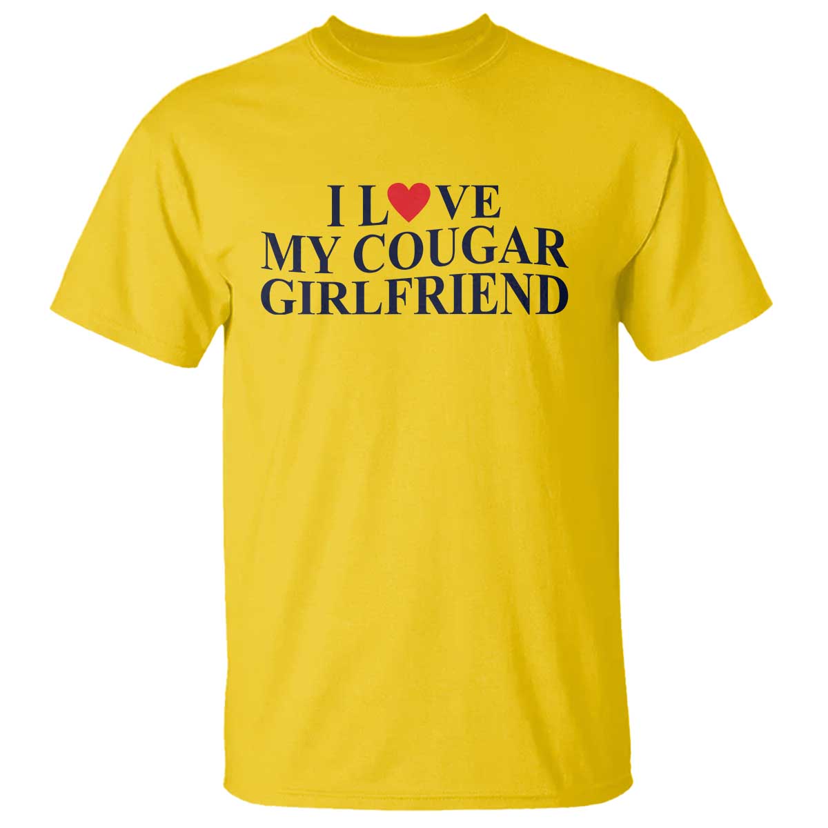 I Love My Cougar Girlfriend T Shirt Funny Gift for Him Boyfriend Valentine