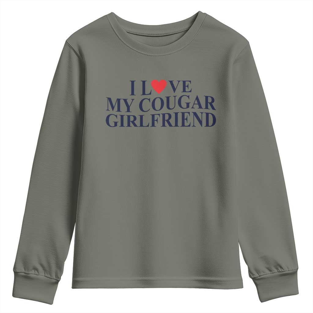 I Love My Cougar Girlfriend Youth Sweatshirt Funny Gift for Him Boyfriend Valentine