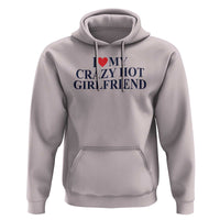 I Love My Girlfriend Hoodie Funny Gift for Him Boyfriend Valentine Hot Girlfriend