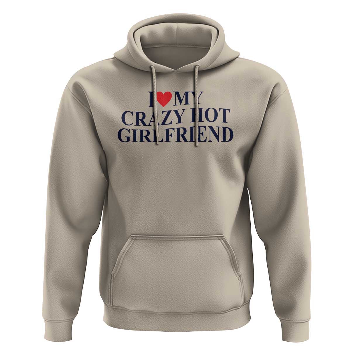 I Love My Girlfriend Hoodie Funny Gift for Him Boyfriend Valentine Hot Girlfriend