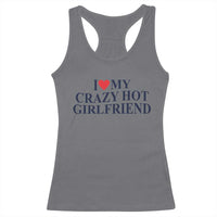 I Love My Girlfriend Racerback Tank Top Funny Gift for Him Boyfriend Valentine Hot Girlfriend