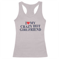 I Love My Girlfriend Racerback Tank Top Funny Gift for Him Boyfriend Valentine Hot Girlfriend