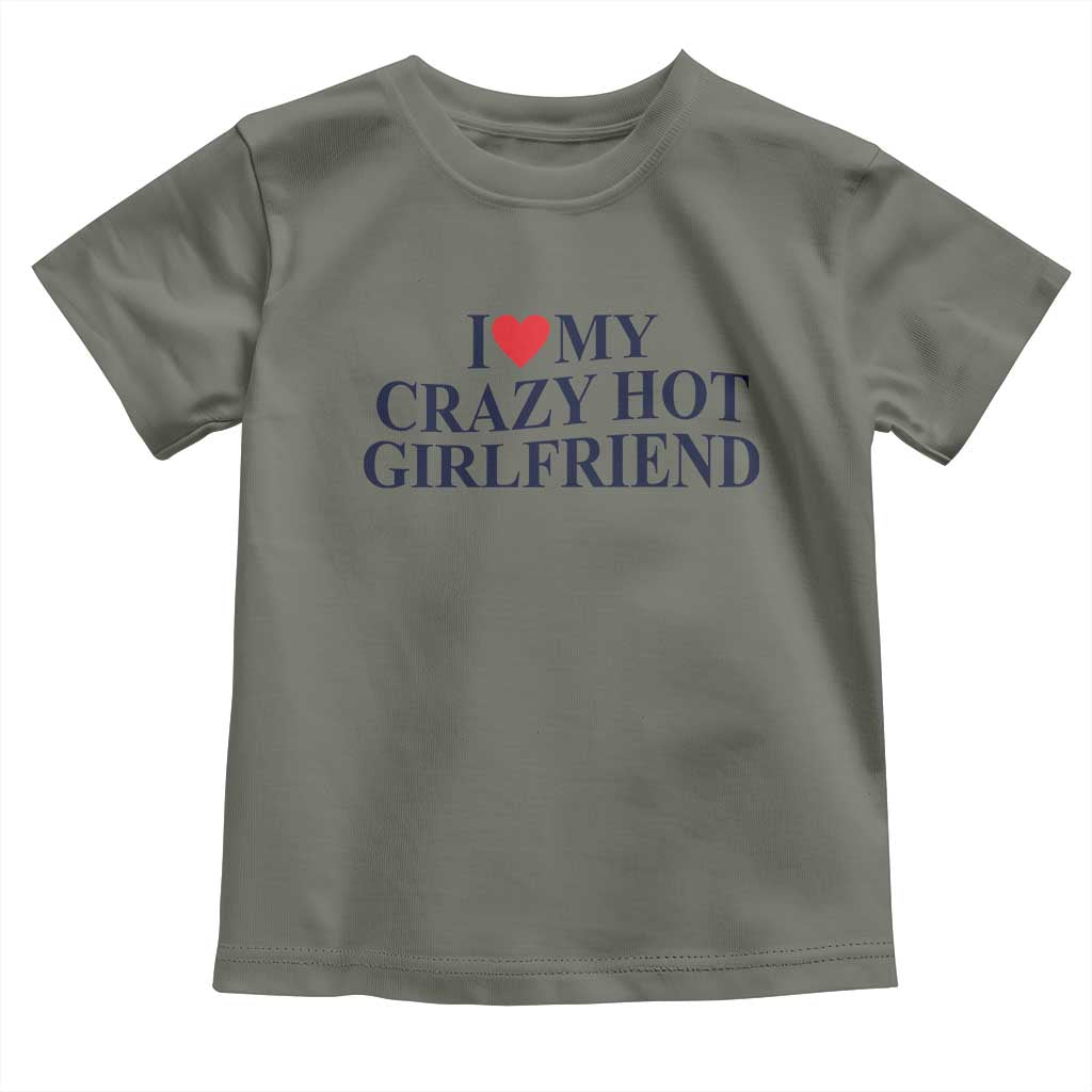 I Love My Girlfriend Toddler T Shirt Funny Gift for Him Boyfriend Valentine Hot Girlfriend