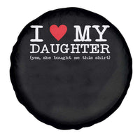I Love My Daughter Spare Tire Cover Funny Mom Dad Gift From Daughter Classic Logo