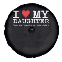 I Love My Daughter Spare Tire Cover Funny Mom Dad Gift From Daughter Classic Logo
