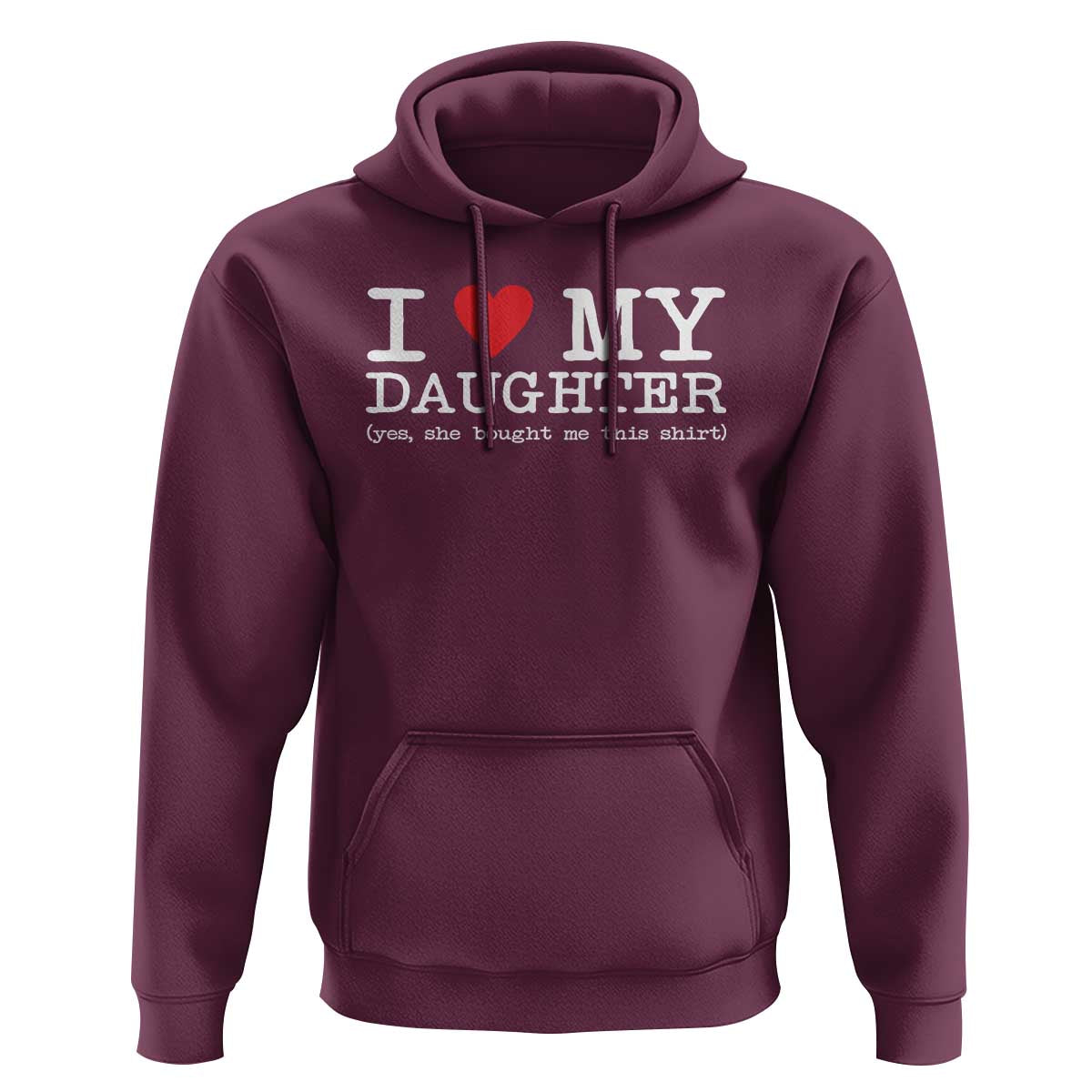 I Love My Daughter Hoodie Funny Mom Dad Gift From Daughter Classic Logo