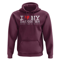 I Love My Daughter Hoodie Funny Mom Dad Gift From Daughter Classic Logo