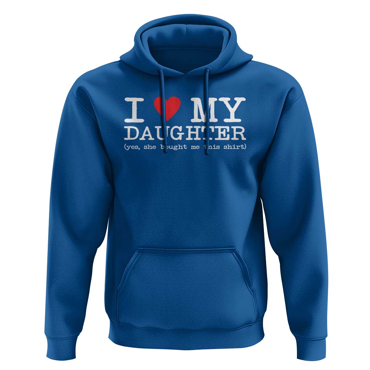 I Love My Daughter Hoodie Funny Mom Dad Gift From Daughter Classic Logo