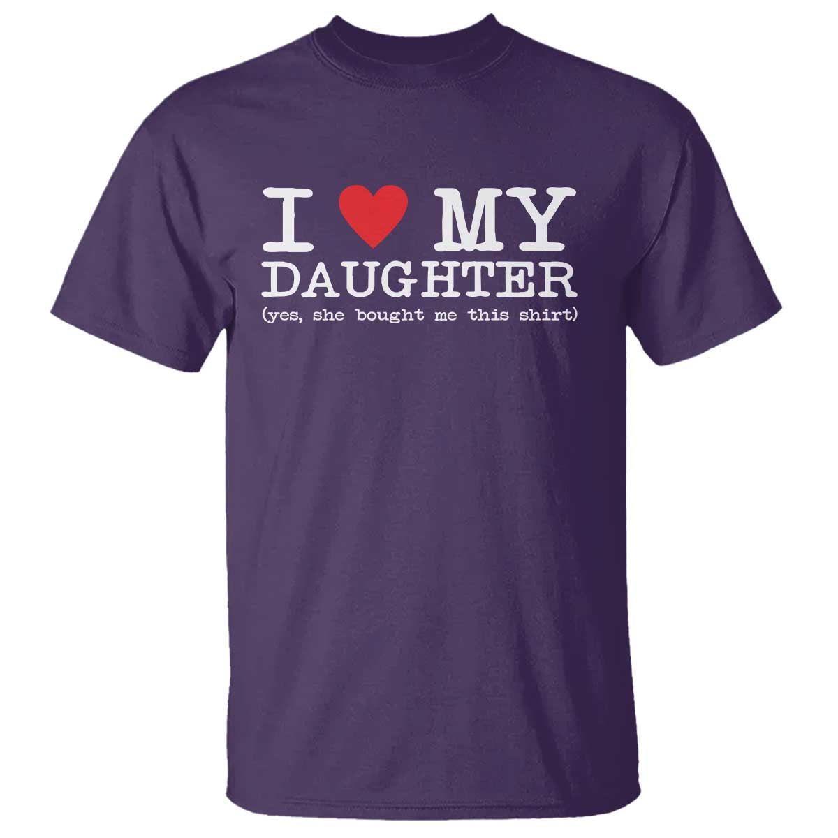 I Love My Daughter T Shirt Funny Mom Dad Gift From Daughter Classic Logo