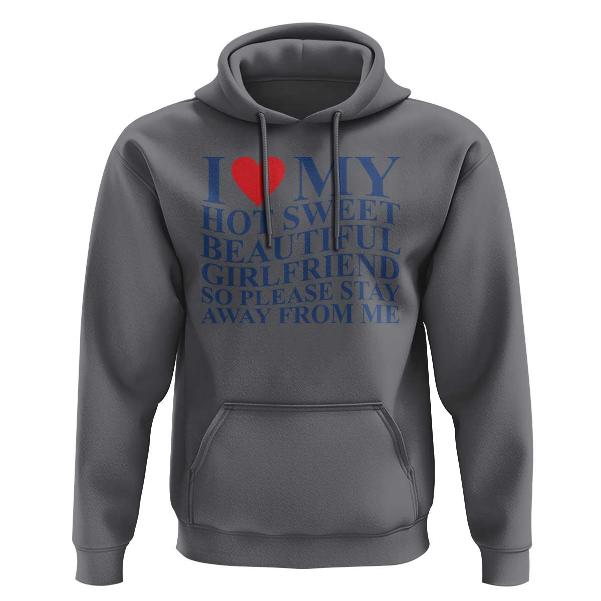 I Love My Hot Girlfriend Hoodie Funny Gift for Him Boyfriend Valentine