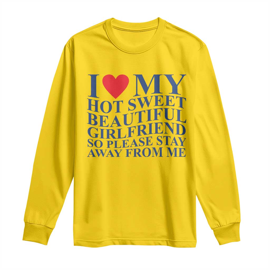 I Love My Hot Girlfriend Long Sleeve Shirt Funny Gift for Him Boyfriend Valentine