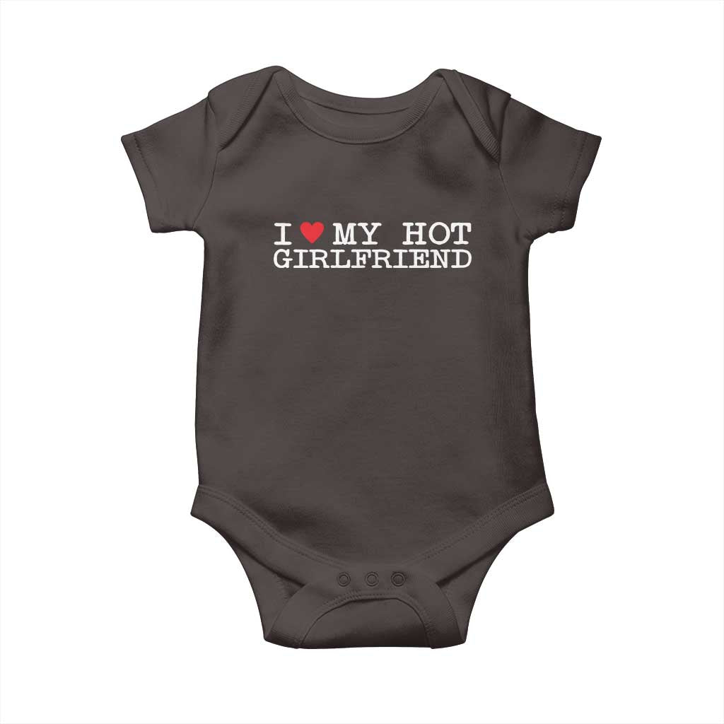 I Love My Hot Girlfriend Baby Onesie Valentines Day Gifts For Boyfriend