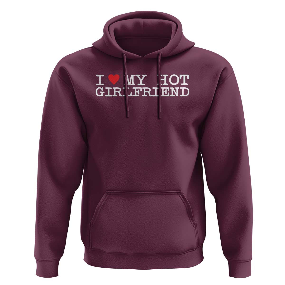 I Love My Hot Girlfriend Hoodie Valentines Day Gifts For Boyfriend