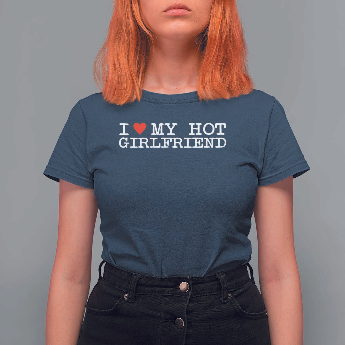 I Love My Hot Girlfriend T Shirt For Women Valentines Day Gifts For Boyfriend