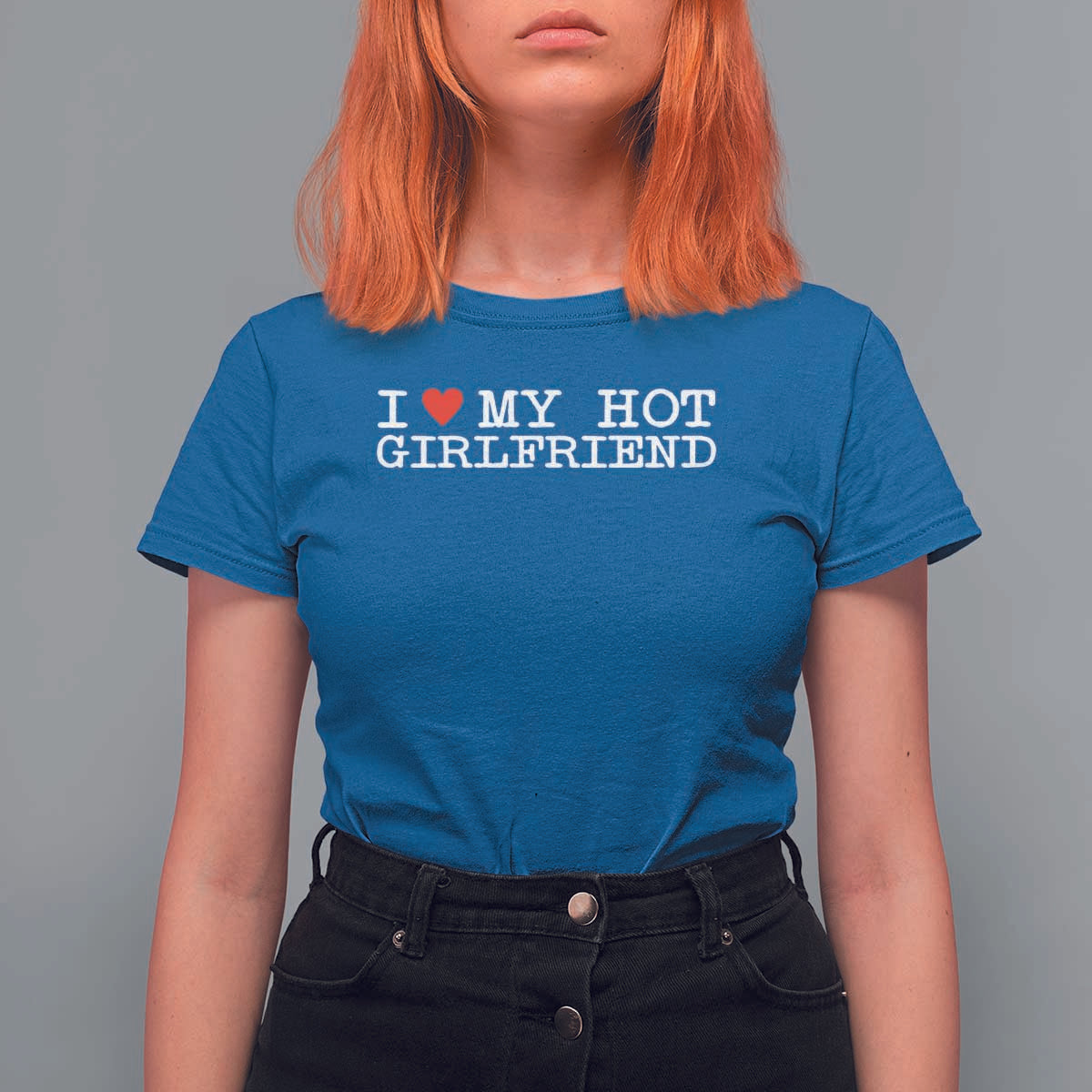 I Love My Hot Girlfriend T Shirt For Women Valentines Day Gifts For Boyfriend