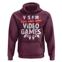 Valentines Day Gamers Hoodie V Is For Video Games