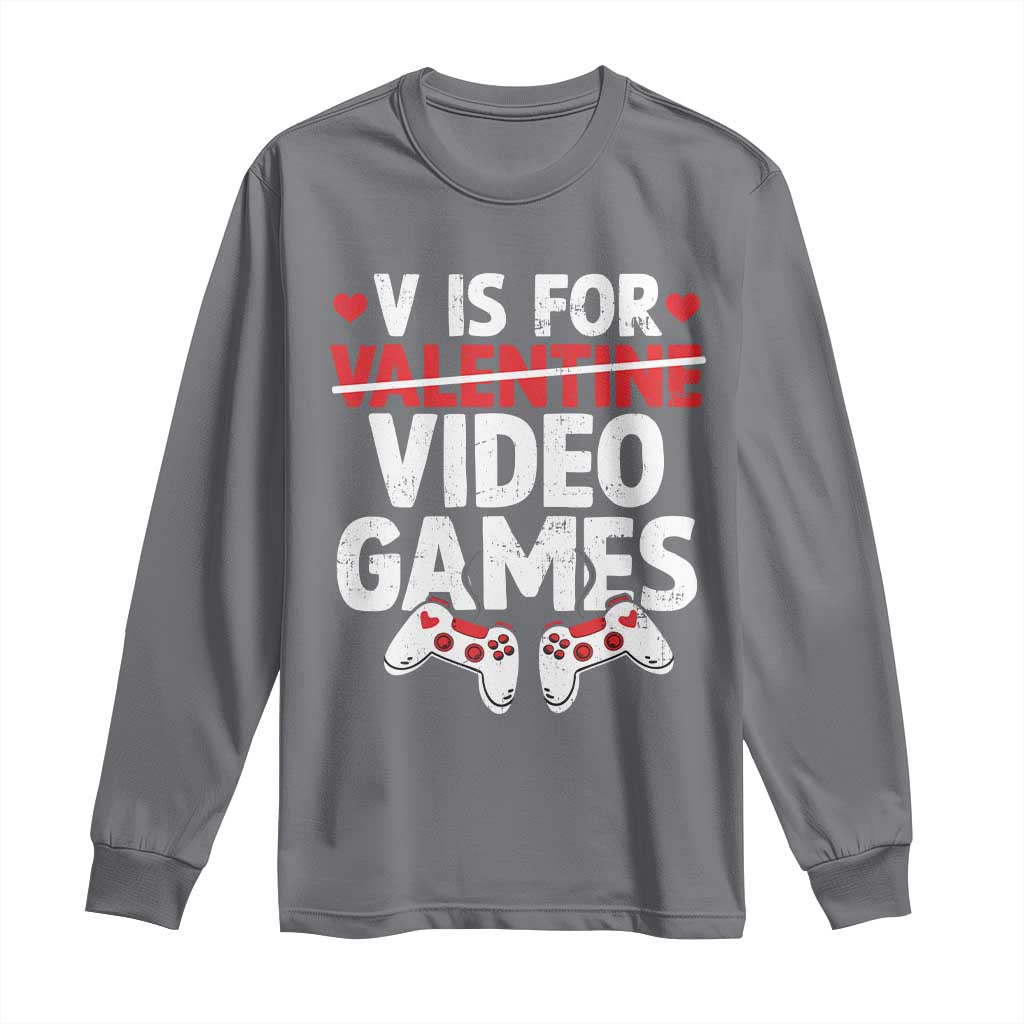 Valentines Day Gamers Long Sleeve Shirt V Is For Video Games