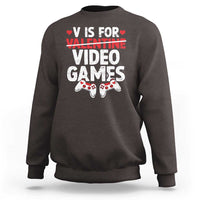 Valentines Day Gamers Sweatshirt V Is For Video Games