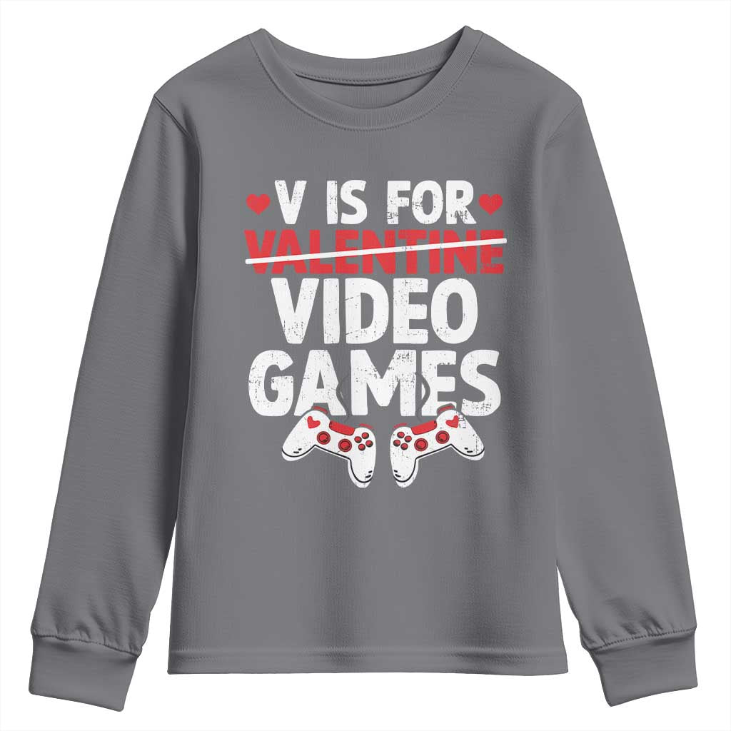 Valentines Day Gamers Youth Sweatshirt V Is For Video Games