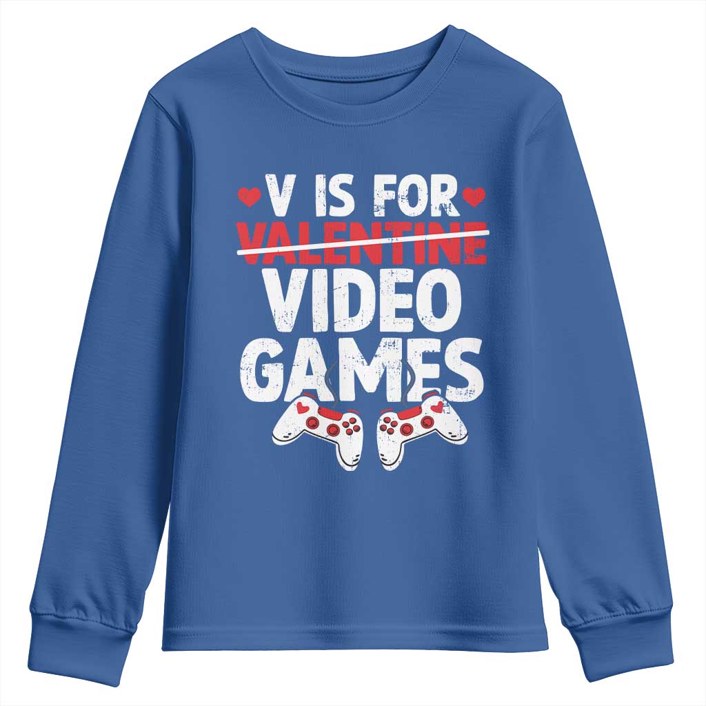 Valentines Day Gamers Youth Sweatshirt V Is For Video Games