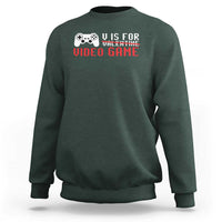 Valentines Day Gamers Sweatshirt V Is For Video Games Gamer