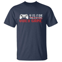 Valentines Day Gamers T Shirt V Is For Video Games Gamer