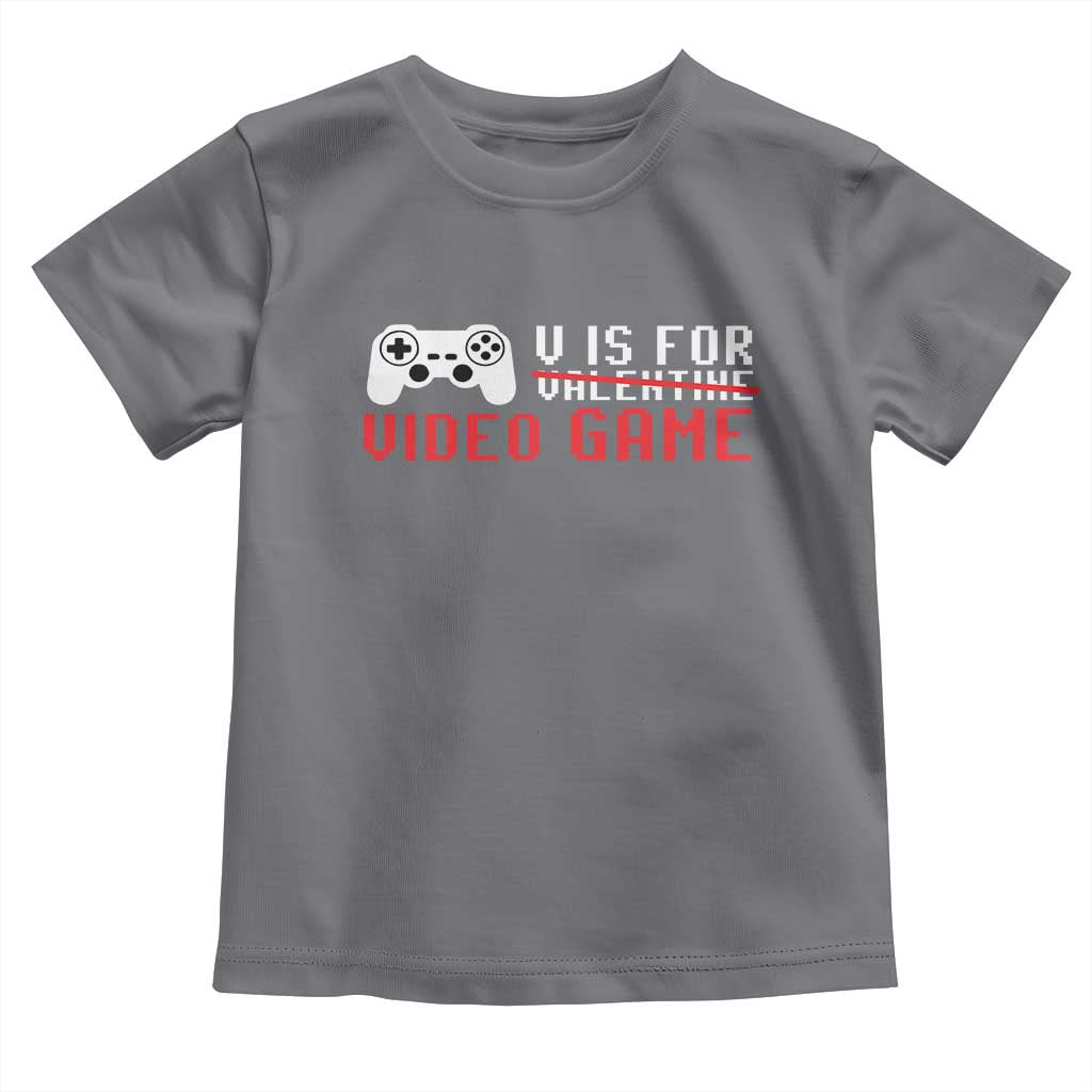 Valentines Day Gamers Toddler T Shirt V Is For Video Games Gamer