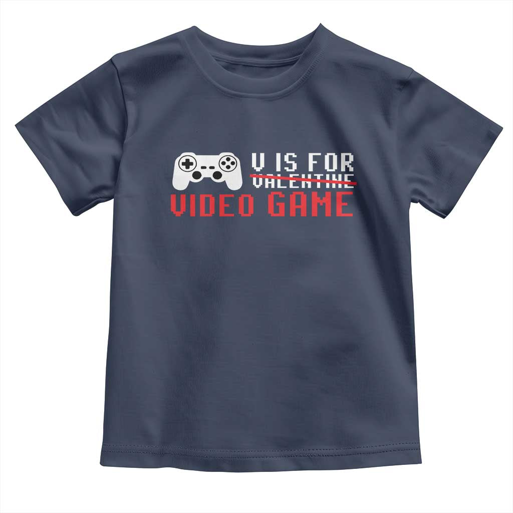 Valentines Day Gamers Toddler T Shirt V Is For Video Games Gamer